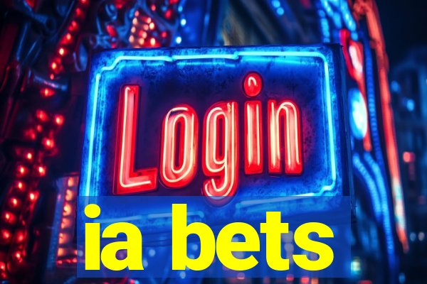 ia bets